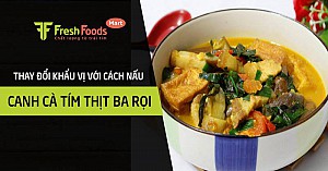 Thay đổi khẩu vị với cách nấu canh cà tím thịt ba rọi