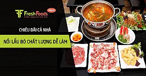 Chiêu đãi cả nhà nồi lẩu bò chất lượng dễ làm