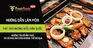 Hướng dẫn làm món thịt heo nướng kiểu Hàn Quốc những tín đồ ẩm thực xứ sở hoa anh đào không thể bỏ qua