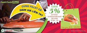 CÙNG FILLET CÁ - GIẢM GIÁ LIỀN TAY