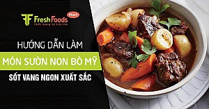 Hướng dẫn làm món sườn non bò Mỹ sốt vang ngon xuất sắc