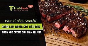 Mách cô nàng sành ăn cách làm bò Úc sốt tiêu đen ngon khó cưỡng đơn giản tại nhà