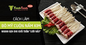 Cách làm bò Mỹ cuộn nấm kim nhanh gọn cho cuối tuần 