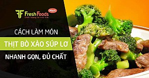 Cách làm món thịt bò xào súp lơ nhanh gọn, đủ chất