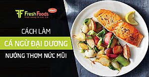 Cách làm cá ngừ đại dương nướng thơm nức mũi