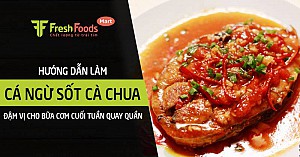 Hướng dẫn làm cá ngừ sốt cà chua đậm vị cho bữa cơm cuối tuần quây quần