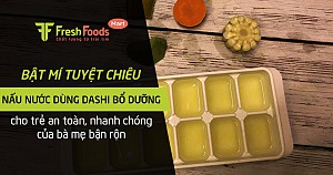 Bật mí tuyệt chiêu nấu nước dùng dashi bổ dưỡng cho trẻ an toàn, nhanh chóng của bà mẹ bận rộn