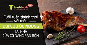 Nạp năng lượng đầu tuần với món đùi cừu Úc nướng tại nhà của cô nàng bận rộn