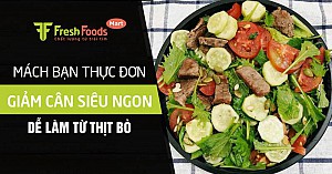 Mách bạn thực đơn giảm cân siêu ngon dễ làm từ thịt bò