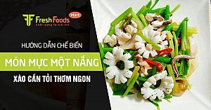 Hướng dẫn chế biến món mực một nắng xào cần tỏi thơm ngon