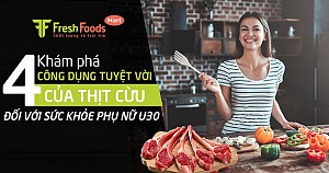 Khám phá 4 công dụng tuyệt vời của thịt cừu đối với sức khỏe phụ nữ U30