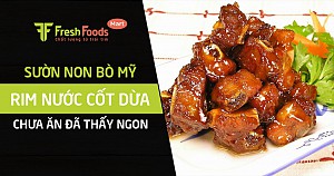 Sườn non bò Mỹ rim nước cốt dừa chưa ăn đã thấy ngon