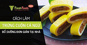 Cách làm trứng cuộn cá ngừ bổ dưỡng đơn giản tại nhà