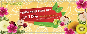 Bùng nổ chương trình: Giảm nhiệt chào hè: OFF 10% hoa quả nhập khẩu