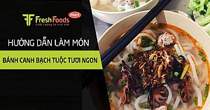 Hướng dẫn làm món bánh canh bạch tuộc tươi ngon