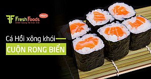 Tuyệt chiêu làm cá hồi xông khói cuộn rong biển chuẩn vị Nhật