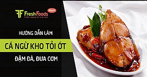 Hướng dẫn cách làm món cá ngừ kho tỏi ớt đậm đà, đưa cơm