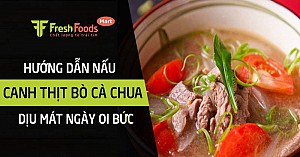 Hướng dẫn nấu Canh thịt bò cà chua dịu mát ngày oi bức