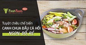 Cách chế biến canh chua đầu cá hồi ngon, bổ, rẻ