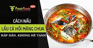 Cách nấu lẩu cá hồi măng chua hấp dẫn, không hề tanh