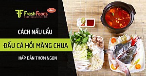 Cách nấu lẩu đầu cá hồi măng chua hấp dẫn thơm ngon