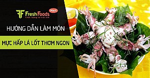 Hướng dẫn làm món mực hấp lá lốt thơm ngon