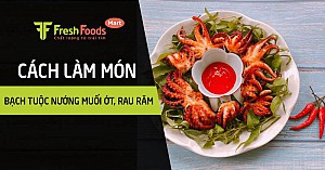 Cách làm món bạch tuộc nướng muối ớt, rau răm