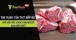 Tác dụng của thịt bắp bò đối với sức khỏe con người bạn nên biết